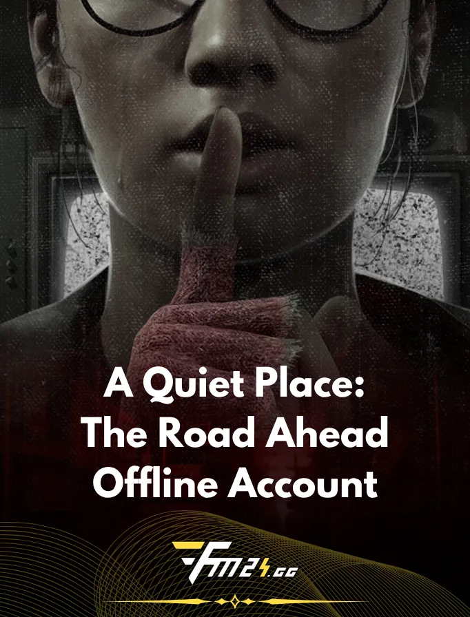 A Quiet Place: The Road Ahead PC - Offline Steam Account