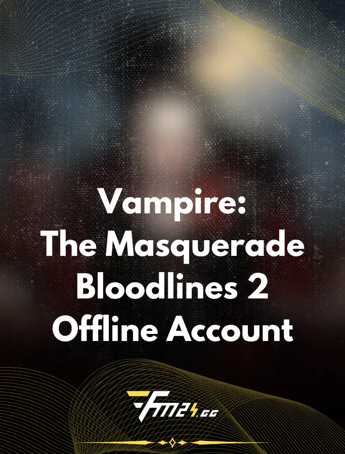 Vampire: The Masquerade – Bloodlines 2 PC - Offline Steam Account