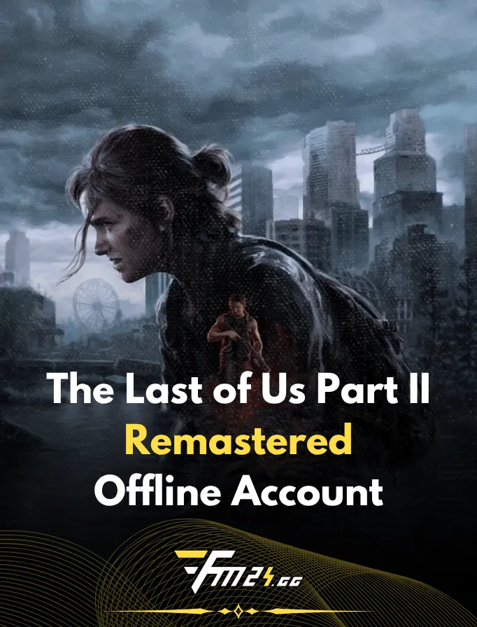 The Last of Us Part II Remastered PC - Offline Steam Account