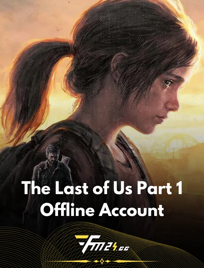 The Last of Us Part 1 PC - Offline Steam Account